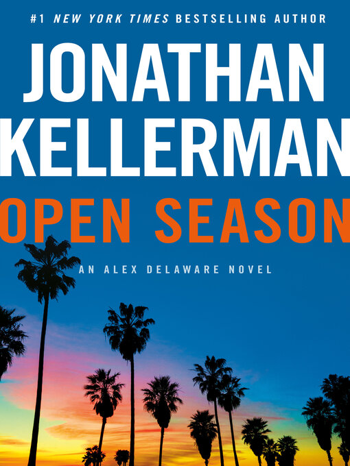 Title details for Open Season by Jonathan Kellerman - Available